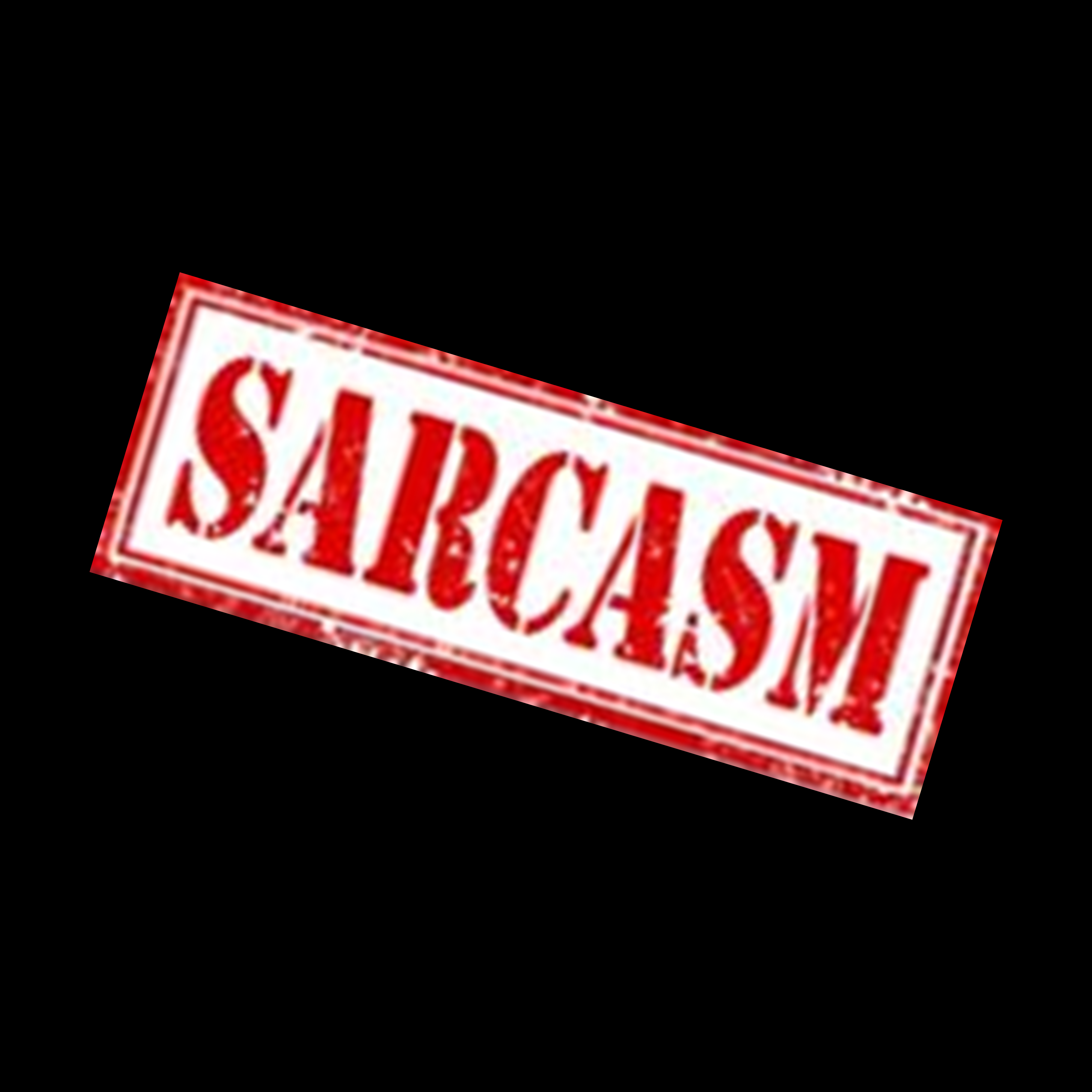 Sarcasm