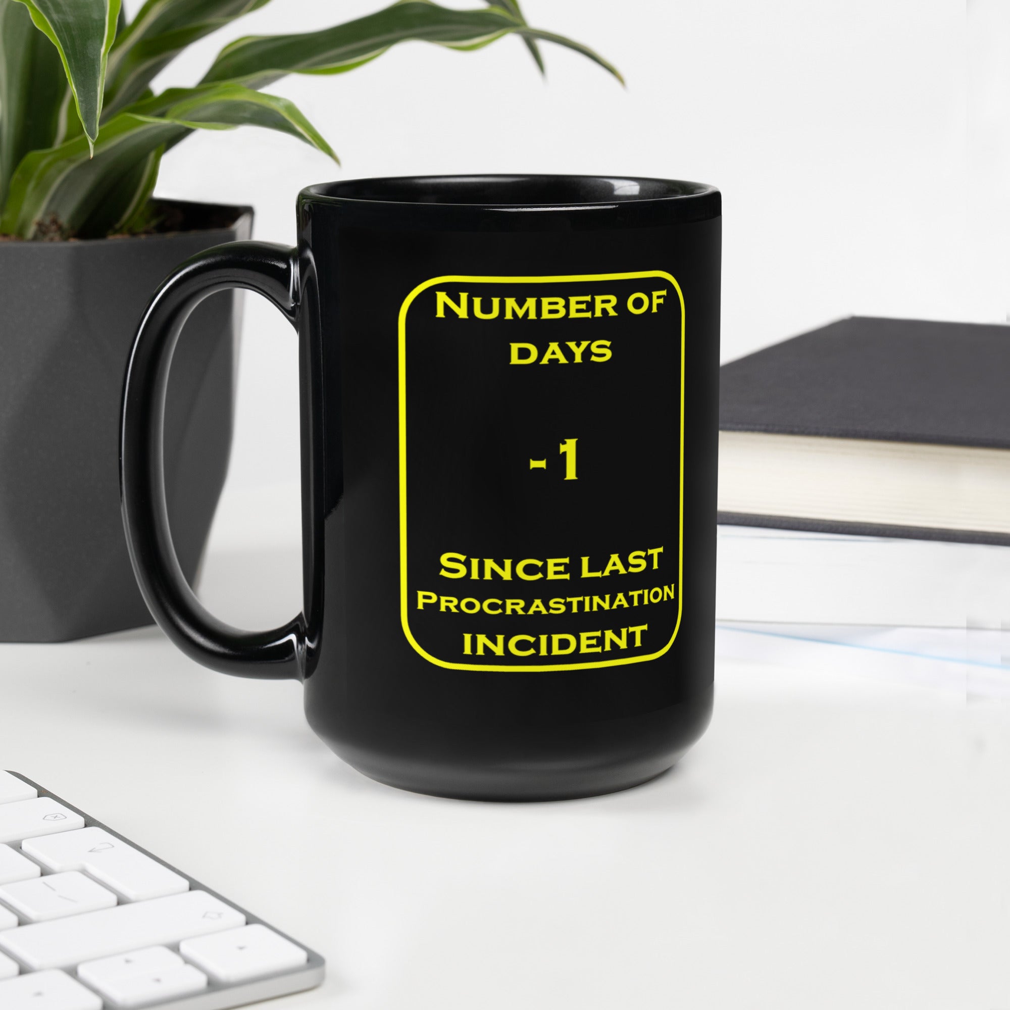 -1 Procrastination Days Black Glossy Mug