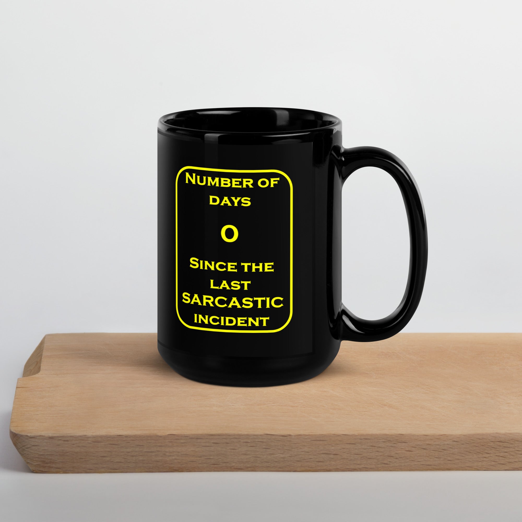 0 Sarcastic Days Black Glossy Mug