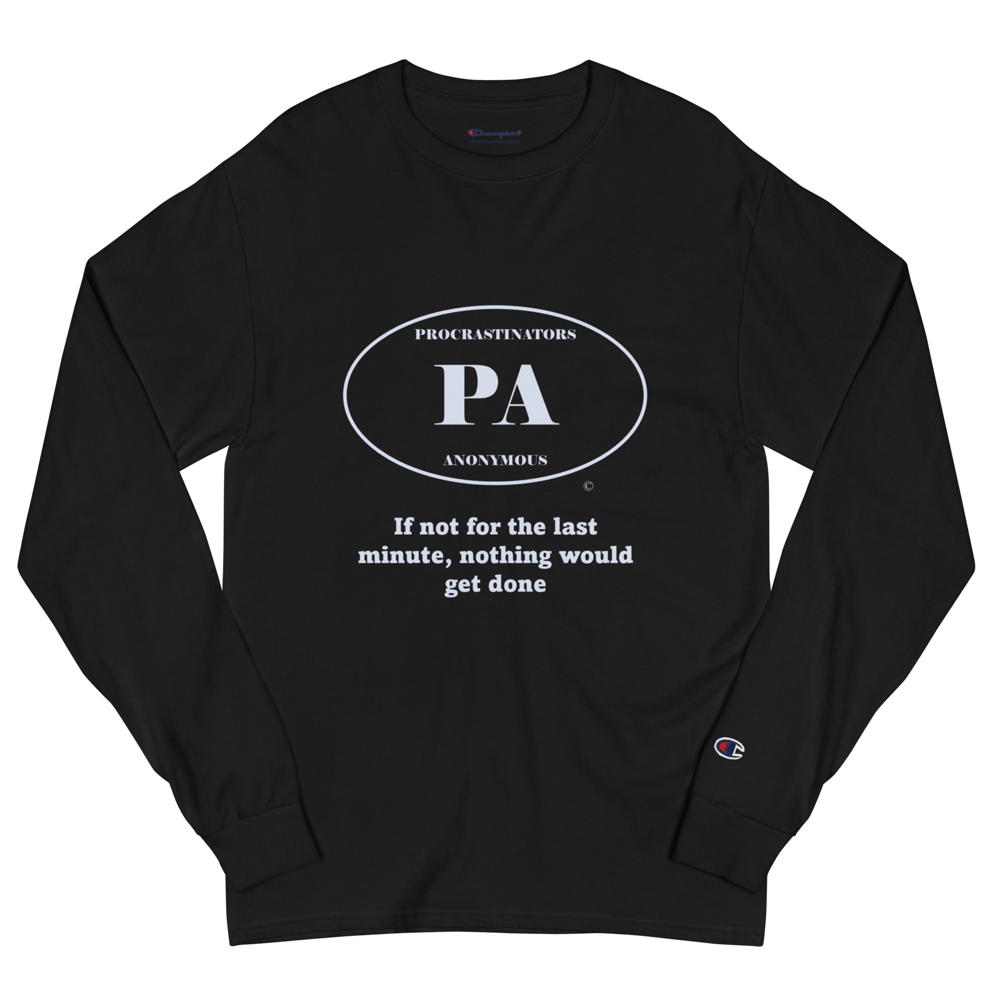 Last Minute Men's Champion Long Sleeve Shirt