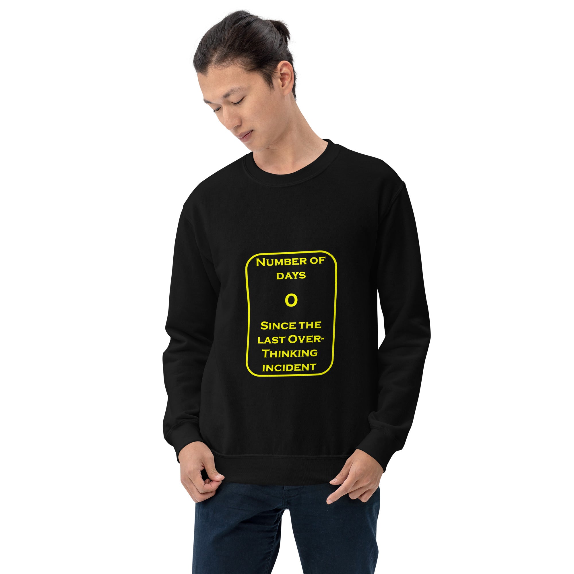 0 Overthinking Unisex Sweatshirt