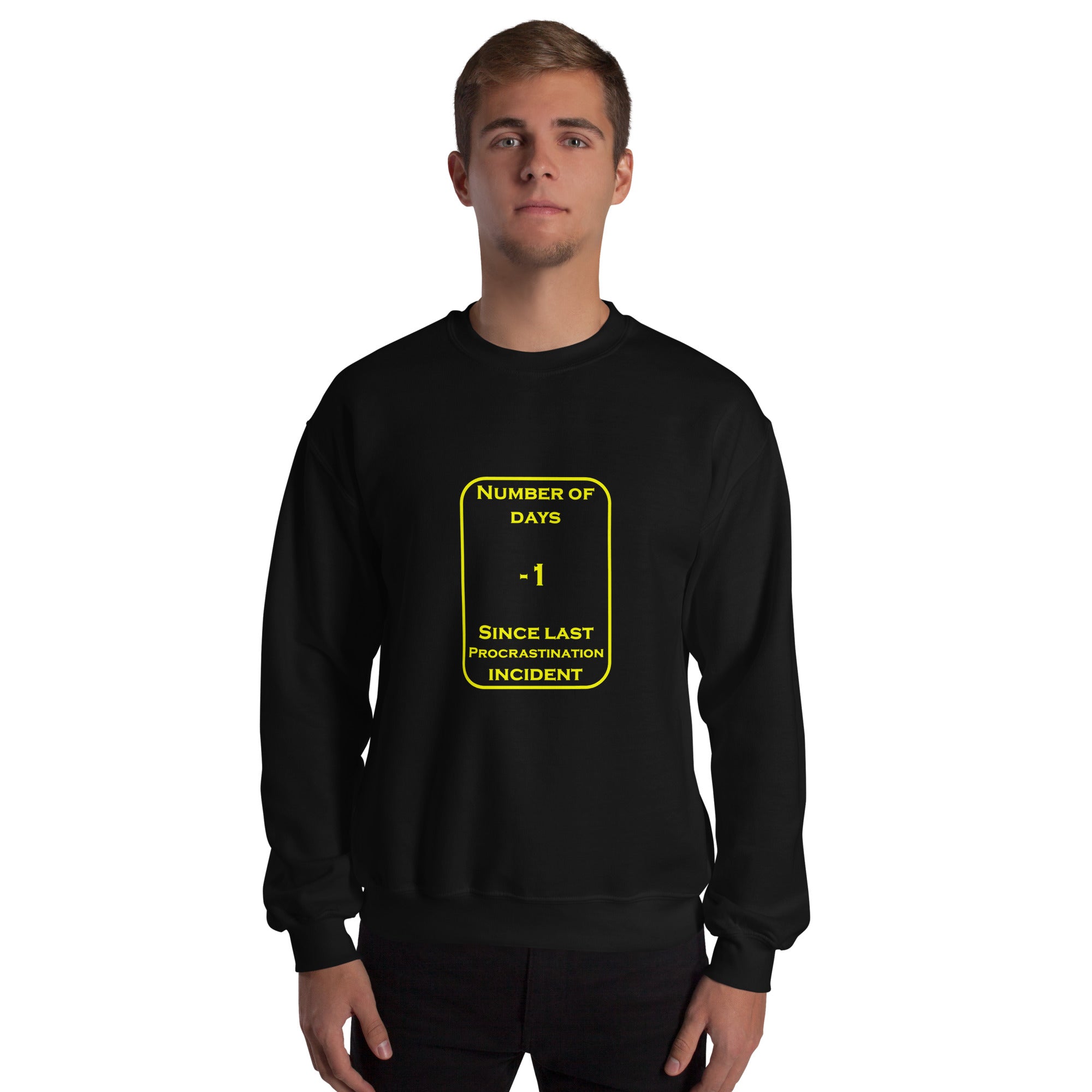 -1 Procrastination Days Unisex Sweatshirt