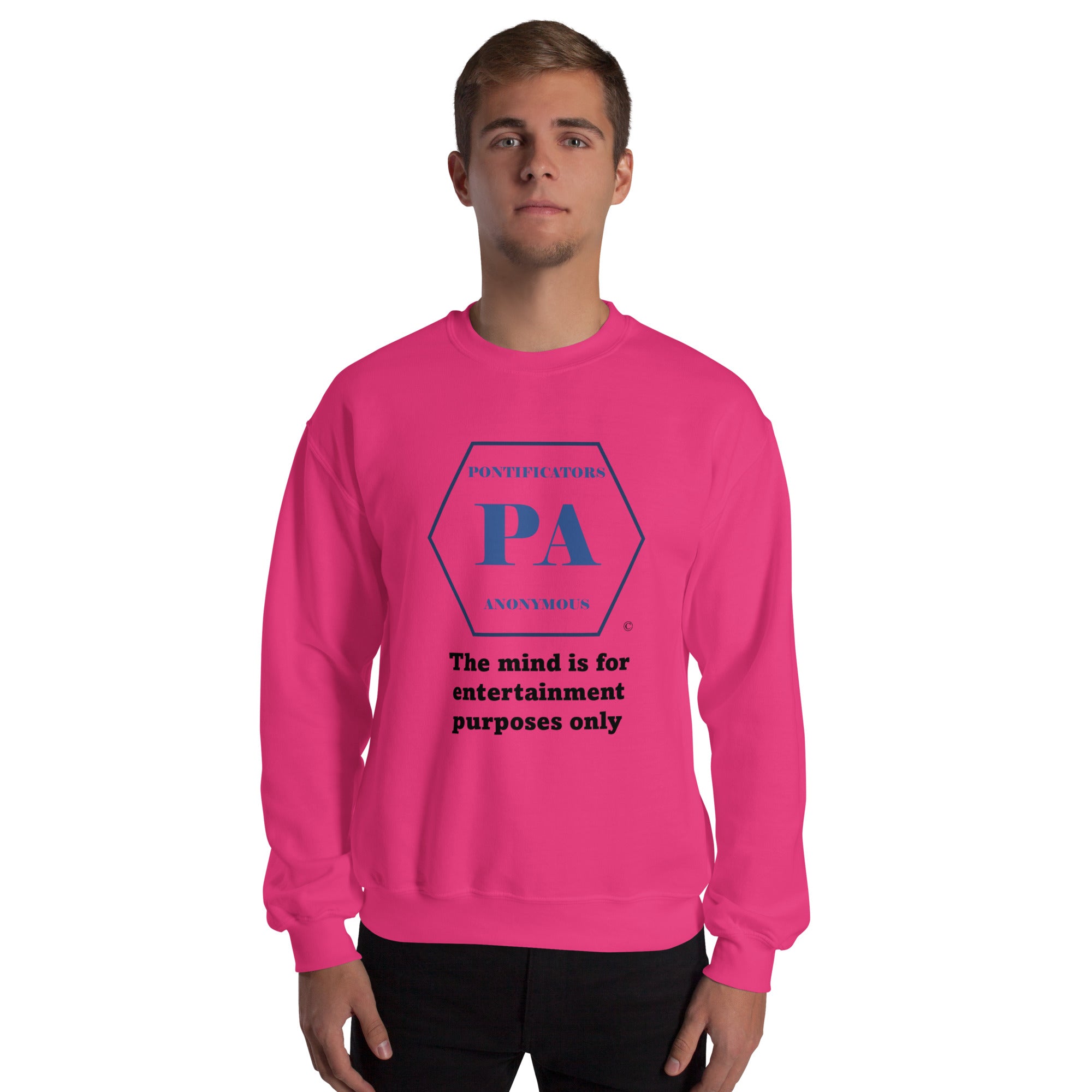 Entertainment Only Unisex Sweatshirt