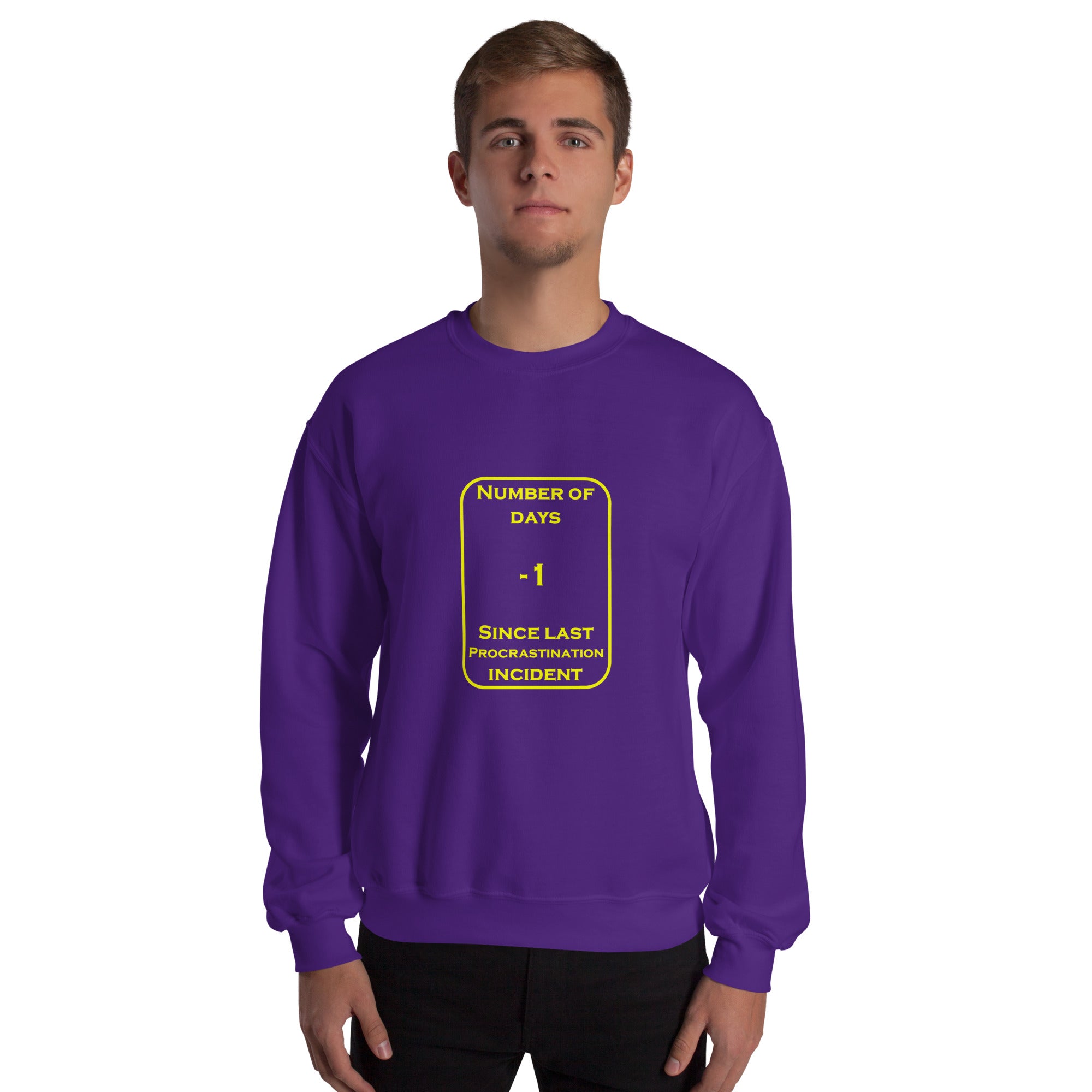 -1 Procrastination Days Unisex Sweatshirt