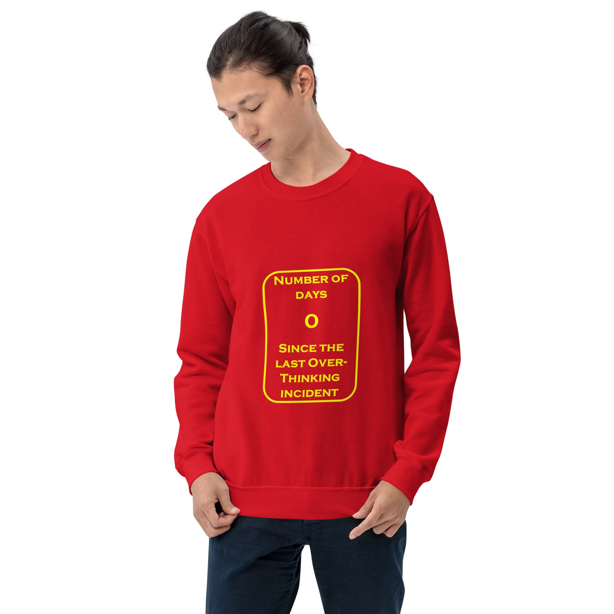 0 Overthinking Unisex Sweatshirt