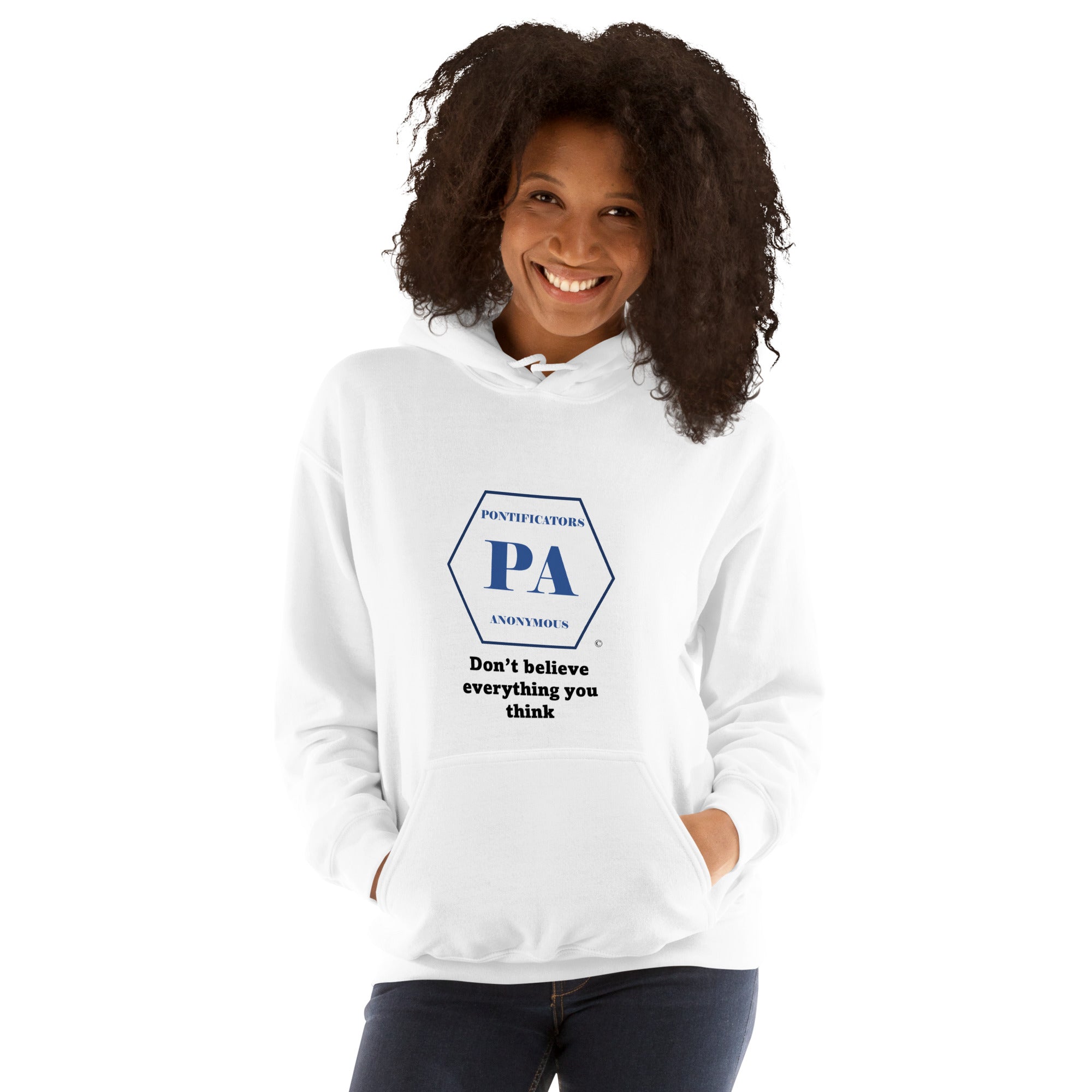 Don't believe Unisex Hoodie