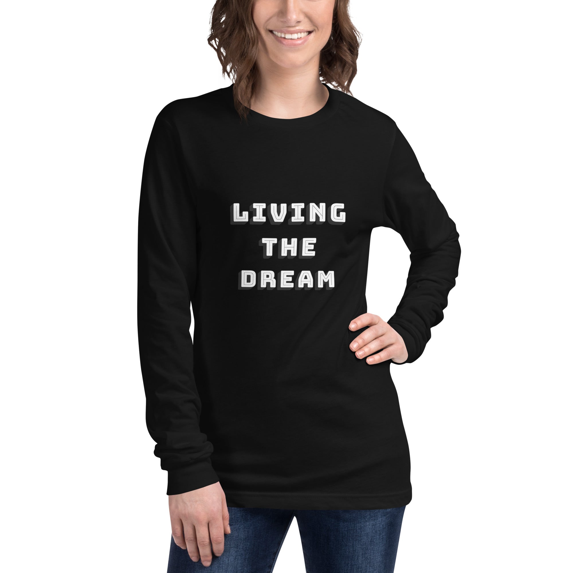 Living the Dream Unisex Long Sleeve Tee