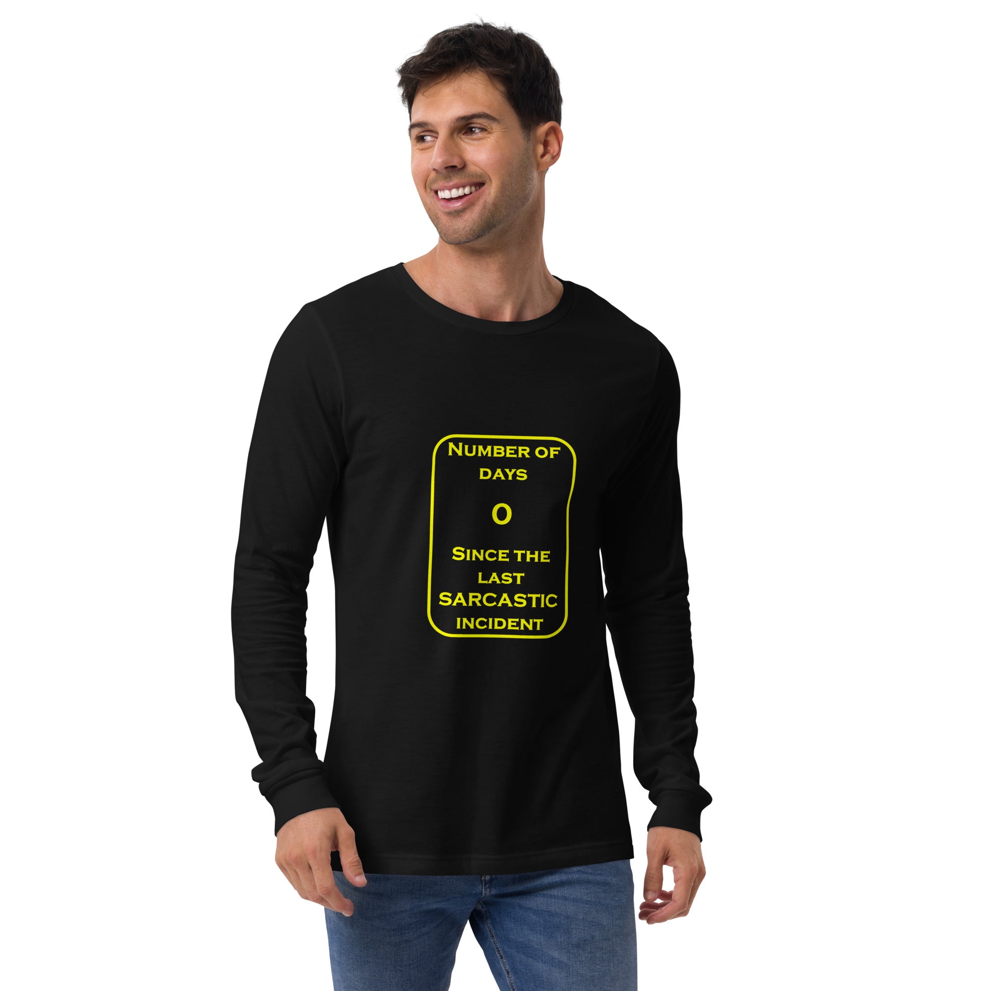 0 Sarcastic Days Unisex Long Sleeve Tee