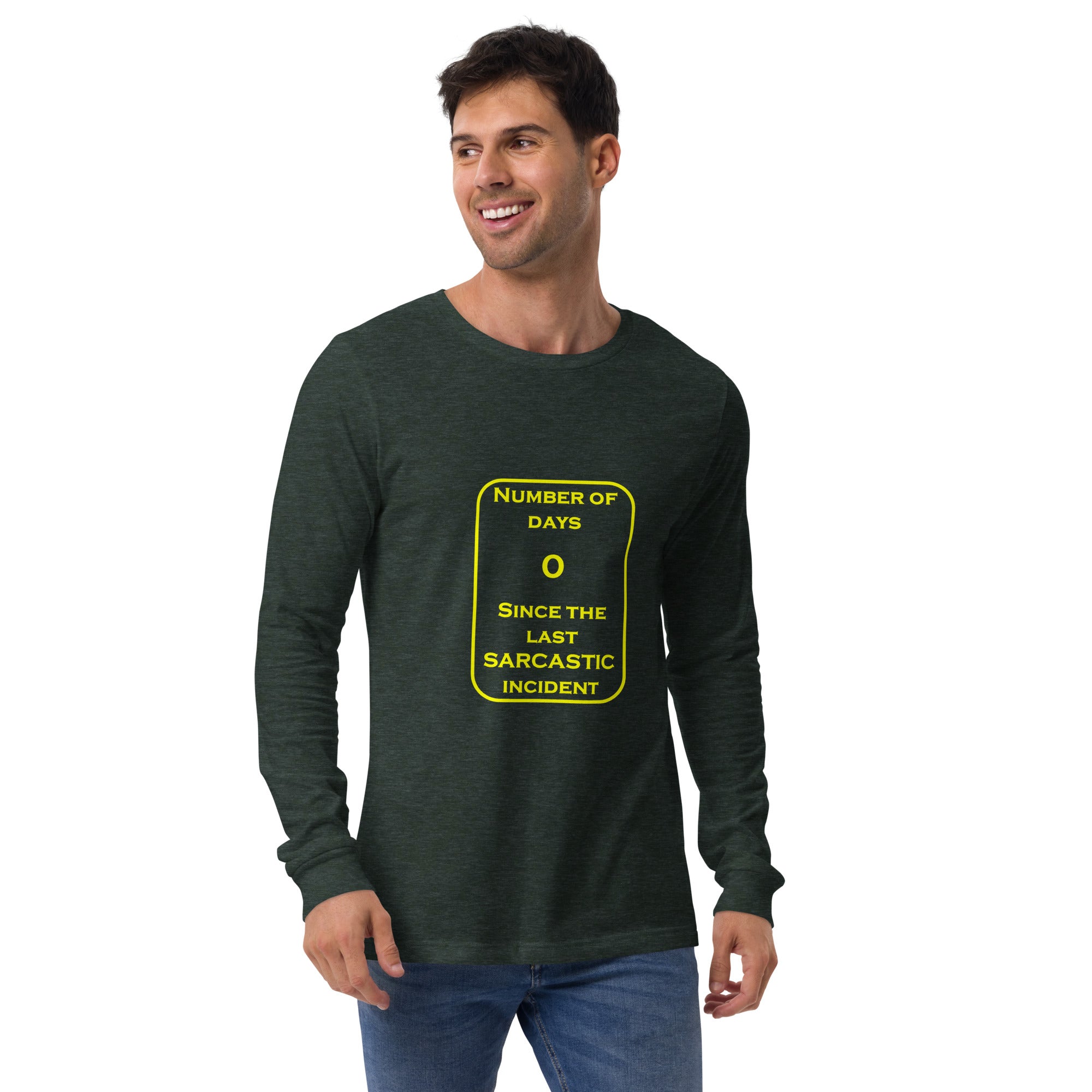 0 Sarcastic Days Unisex Long Sleeve Tee