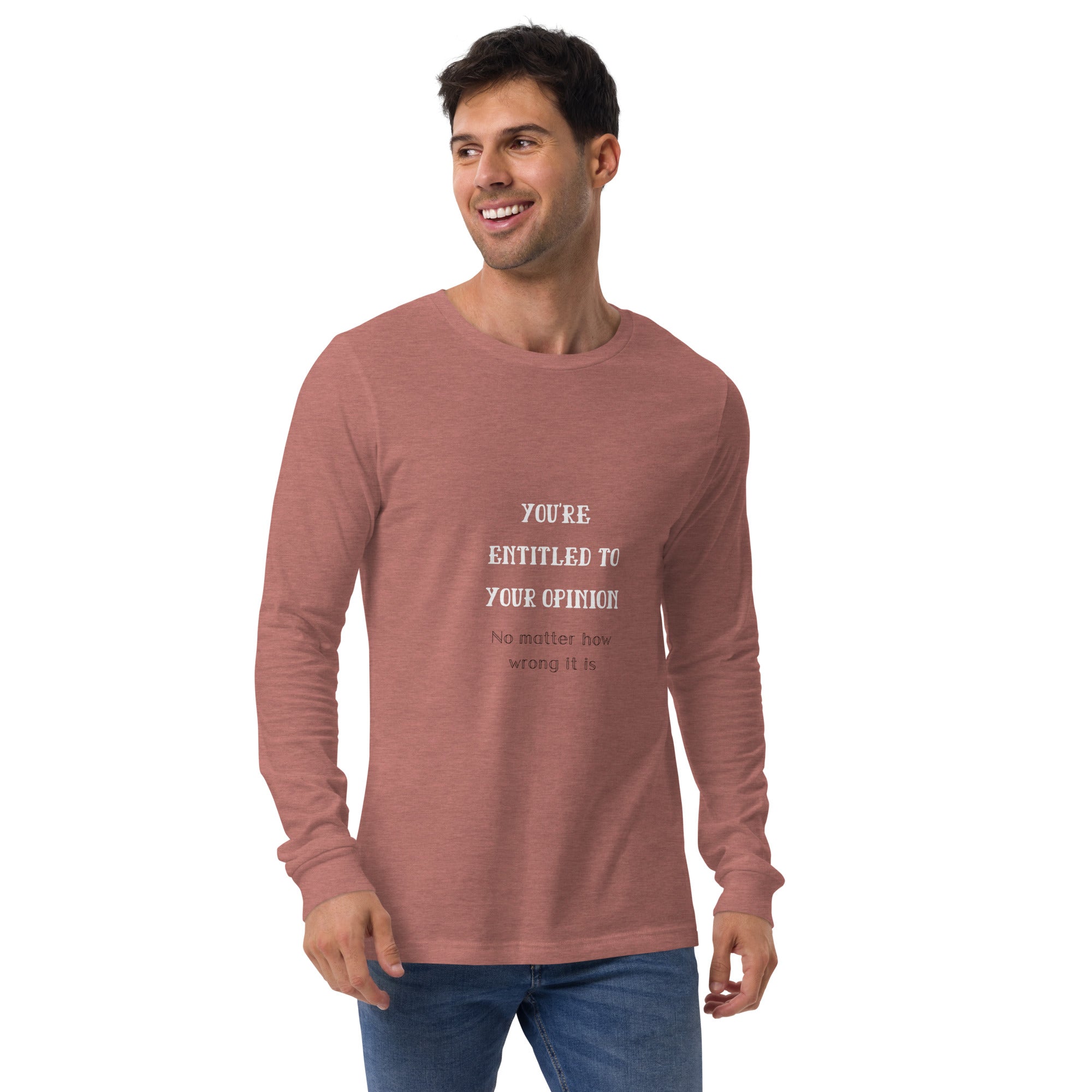 Opinion Unisex Long Sleeve Tee