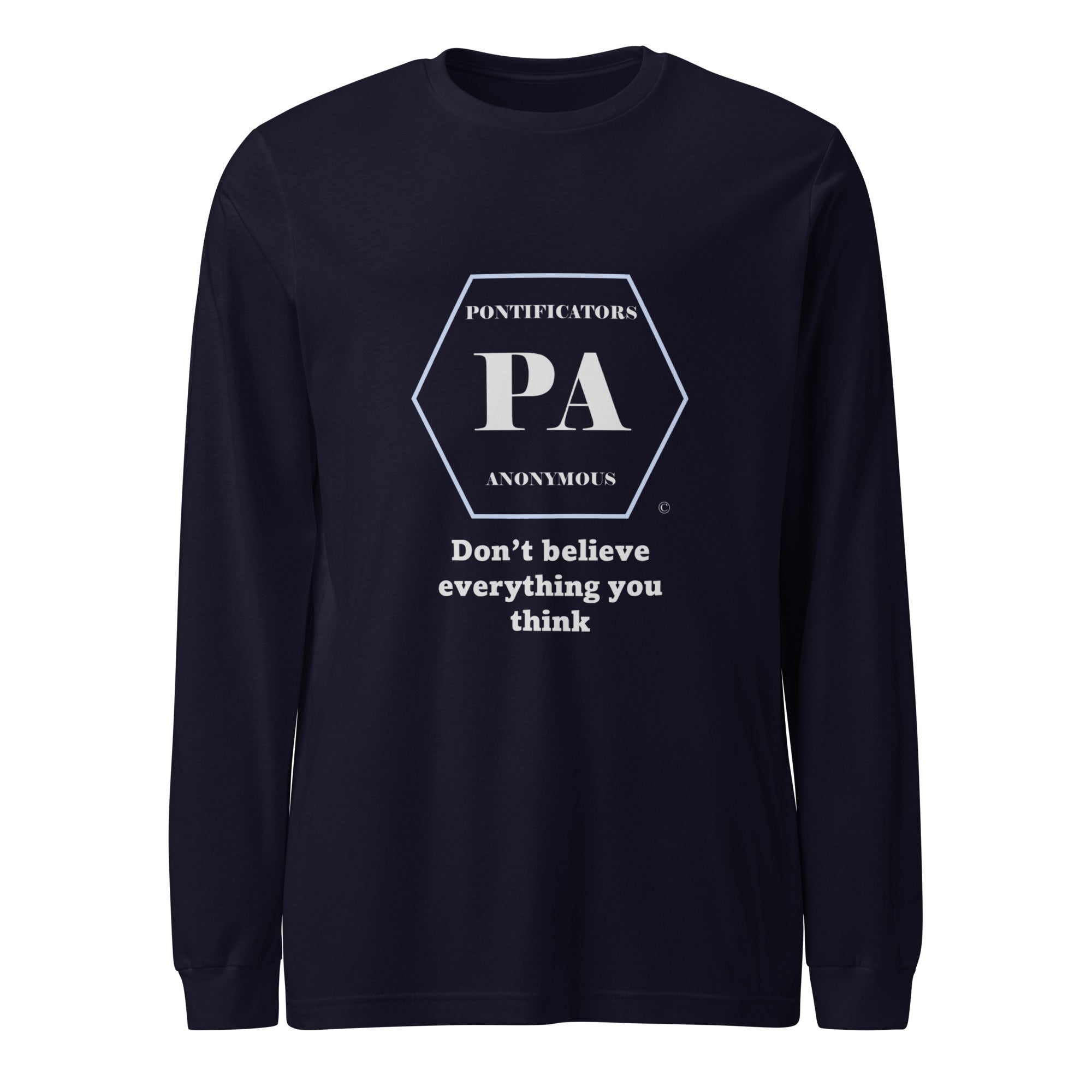 Don't believe Unisex Long Sleeve Tee