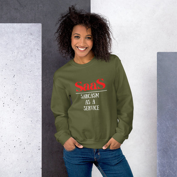 Sarcasm as a Service Unisex Sweatshirt