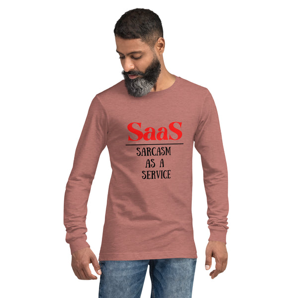 Sarcasm as a Service Unisex Long Sleeve Tee