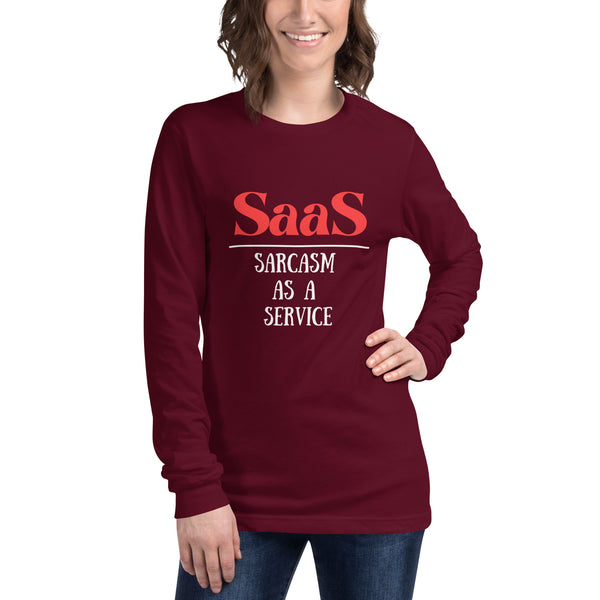 Sarcasm as a Service Unisex Long Sleeve Tee