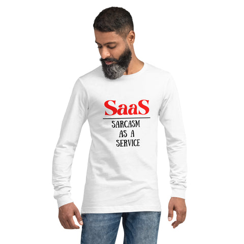 Sarcasm as a Service Unisex Long Sleeve Tee